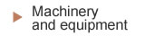 Machinery and equipment