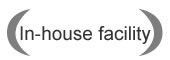 In-house facility